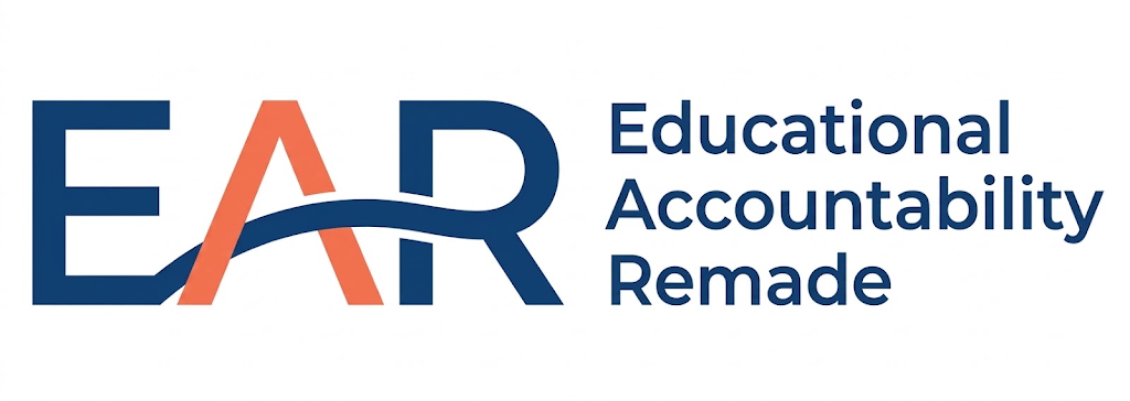 Education Accountability Remade (EAR)